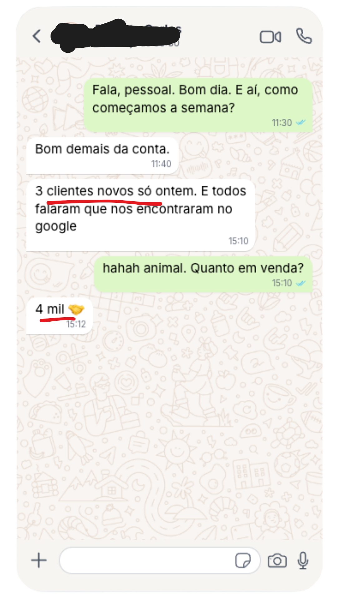 Conversa em que o cliente relata três clientes novos em um dia, todos encontrados pelo Google, e quatro mil reais em vendas